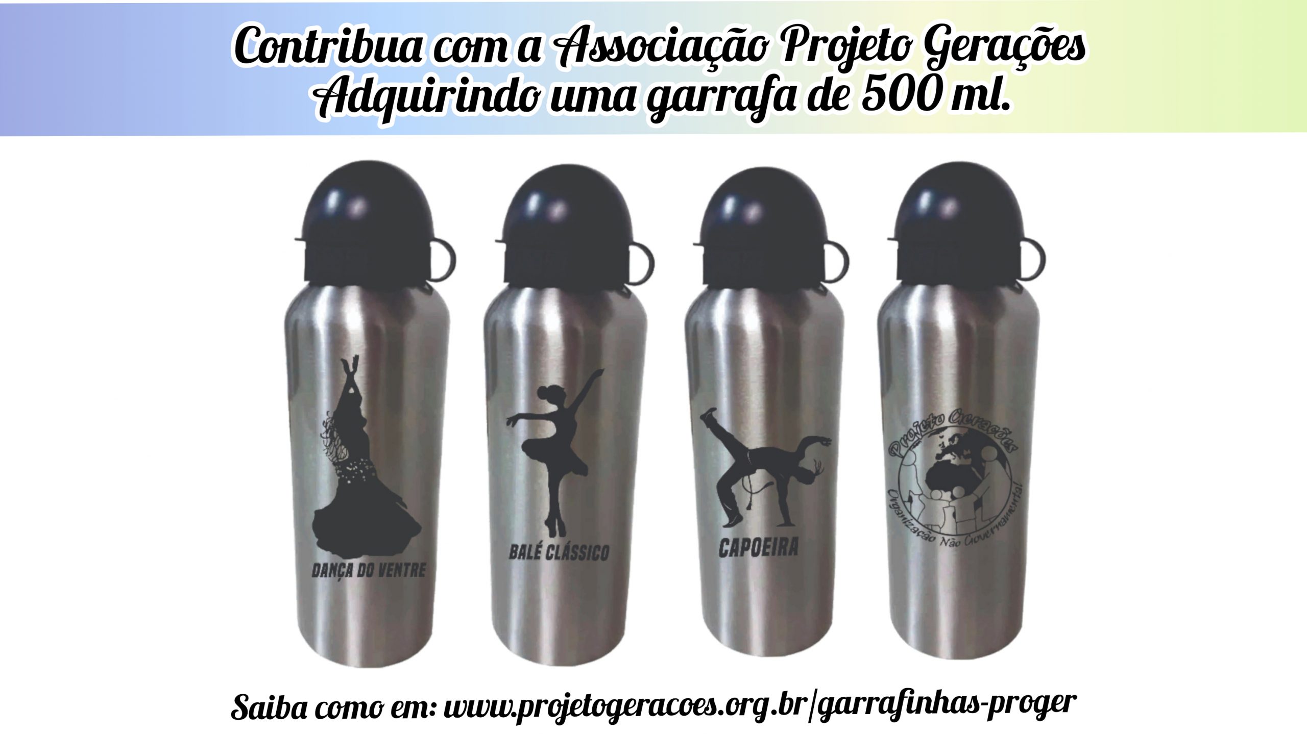 Colabore com a Associação Projeto Gerações adquirindo garrafinhas!